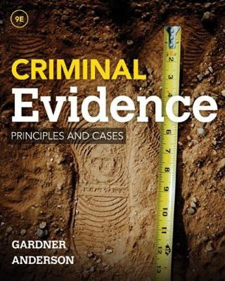 Criminal Evidence - Thomas Gardner, Terry Anderson