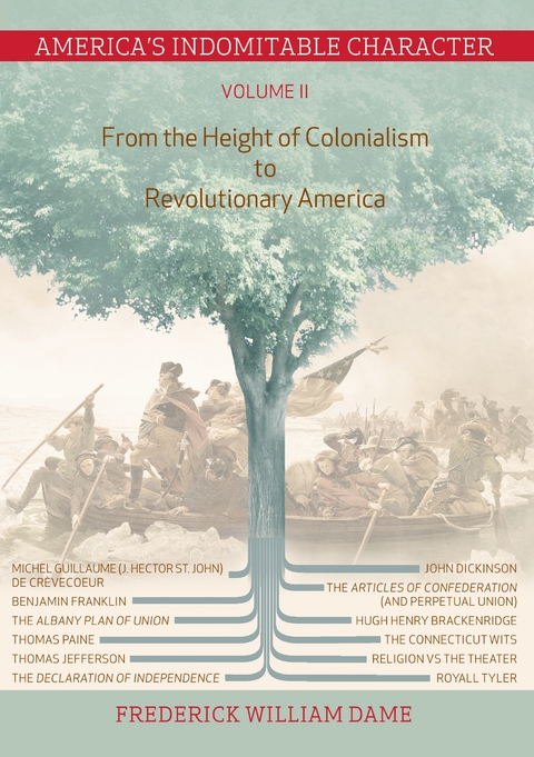 America's Indomitable Character Volume II - Frederick William Dame