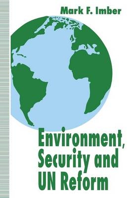 Environment, Security and UN Reform -  M. Imber