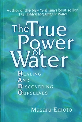 The True Power of Water - Masaru Emoto