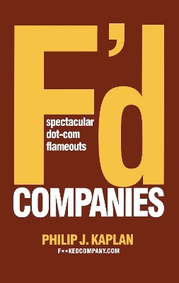 F'd Companies - Philip J. Kaplan
