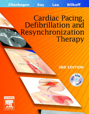 Clinical Cardiac Pacing, Defibrillation and Resynchronization Therapy