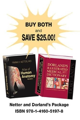 Netter Atlas of Human Anatomy and Dorland's Illustrated Medical Dictionary Package