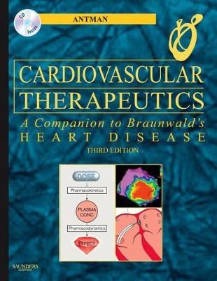 Cardiovascular Therapeutics - a Companion to Braunwald's Heart Disease