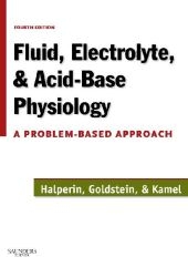Fluid, Electrolyte and Acid-Base Physiology - Mitchell L. Halperin, Marc B. Goldstein, Kamel S. Kamel