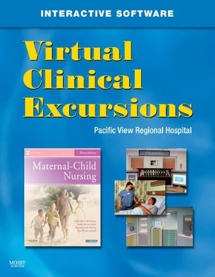 Maternal Child Nursing & Virtual Clinical Excursions 3.0 - Emily Slone McKinney