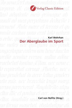 Der Aberglaube im Sport - Karl Wehrhan