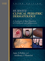 Hurwitz Clinical Pediatric Dermatology - Amy Paller, Anthony J. Mancini