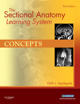 The Sectional Anatomy Learning System - Edith Applegate