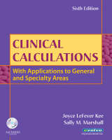 Clinical Calculations - Joyce LeFever Kee, Sally M. Marshall