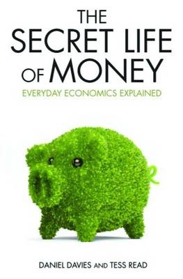 The Secret Life of Money - Daniel Davies, Tess Read
