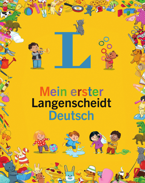 Mein erster Langenscheidt Deutsch - Erstes W&ouml;rterbuch f&uuml;r Kinder ab 3 Jahren