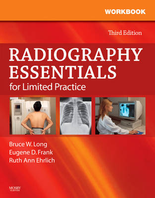 Workbook and Licensure Exam Prep for Radiography Essentials for Limited Practice