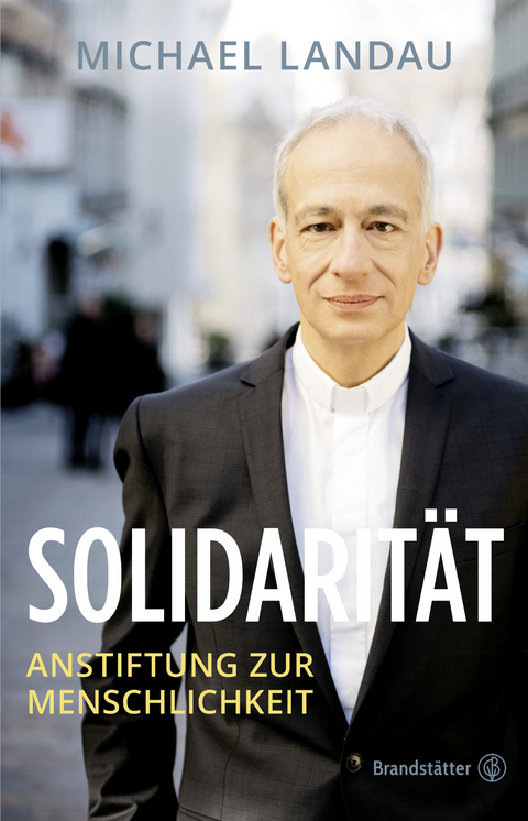 Solidarit&auml;t - Michael Landau