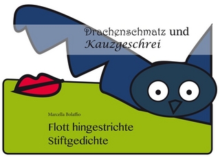 Flott hingestrichte Stiftgedichte 1