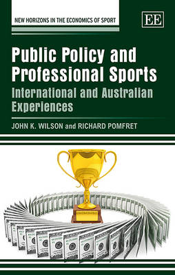 Public Policy and Professional Sports - John K. Wilson, Richard Pomfret