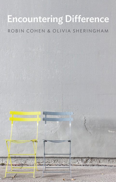 Encountering Difference - Robin Cohen, Olivia Sheringham