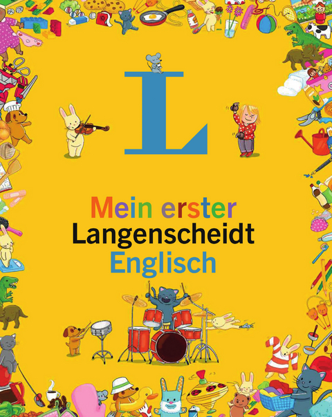 Mein erster Langenscheidt Englisch - Erstes W&ouml;rterbuch f&uuml;r Kinder ab 3 Jahren