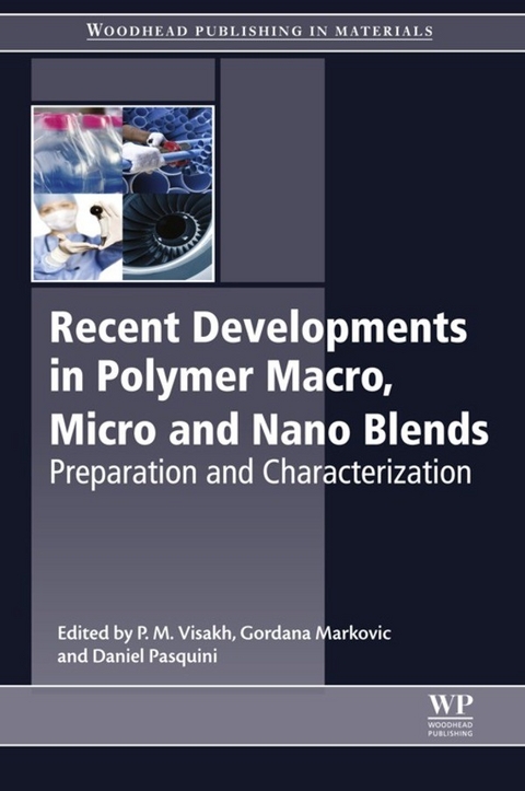 Recent Developments in Polymer Macro, Micro and Nano Blends - 
