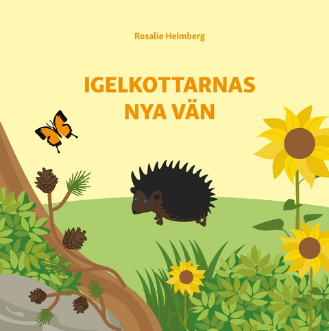 Igelkottarnas nya v&auml;n - Rosalie Heimberg