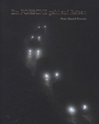 Ein Porsche geht auf Reisen