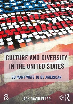 Culture and Diversity in the United States - Jack David Eller