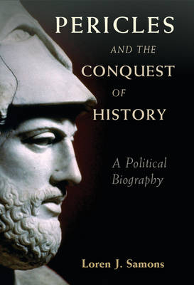 Pericles and the Conquest of History