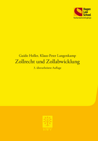 Zollrecht und Zollabwicklung
