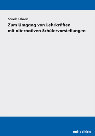 Zum Umgang von Lehrkräften mit alternativen Schülervorstellungen