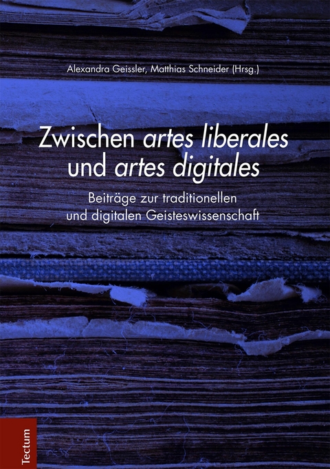 Zwischen artes liberales und artes digitales - 