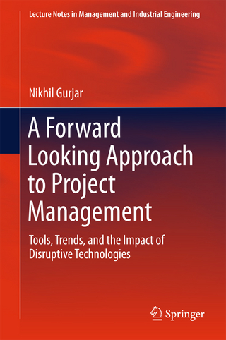 A Forward Looking Approach to Project Management