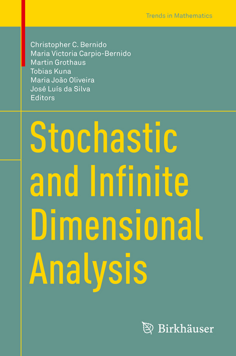 Stochastic and Infinite Dimensional Analysis - 