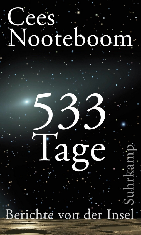 533 Tage. Berichte von der Insel -  Cees Nooteboom