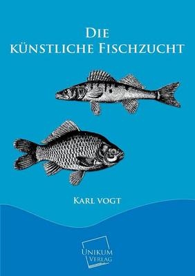 Die künstliche Fischzucht