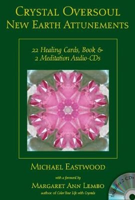 Crystal Oversoul New Earth Attunements - Michael Eastwood