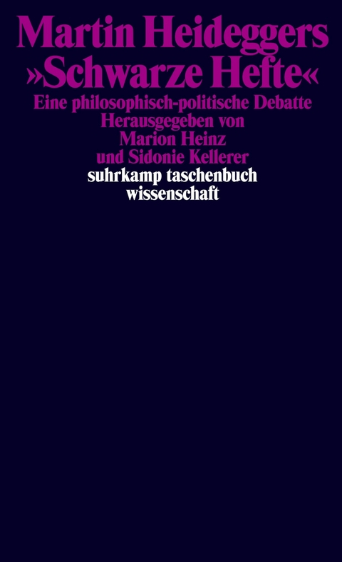 Martin Heideggers »Schwarze Hefte« - 