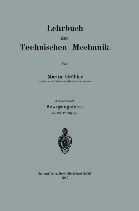 Lehrbuch der Technischen Mechanik - Martin Grübler
