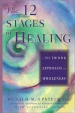 The 12 Stages of Healing - Donald M. Epstein, Nathaniel Altman
