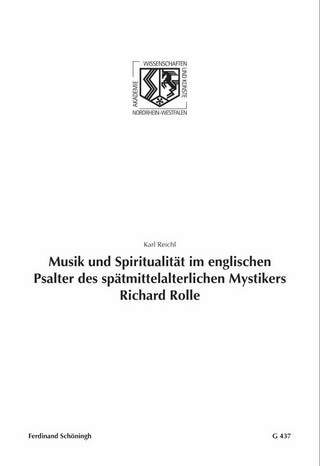 Musik und Spiritualität im englischen Psalter des spätmittelalterlichen Mystikers Richard Rolle