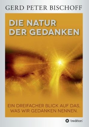 DIE NATUR DER GEDANKEN