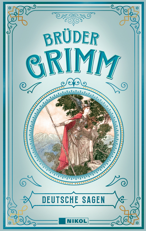 Br&uuml;der Grimm: Deutsche Sagen - Jacob Grimm, Wilhelm Grimm