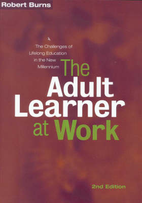 The Adult Learner at Work - Robert Burns
