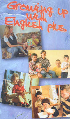 Growing up with English Plus - Anamaria Beligan, Michael Clyne, Heather Lotherington