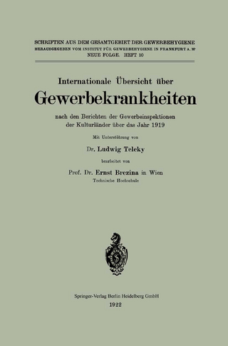 Internationale Übersicht über Gewerbekrankheiten nach den Berichten der Gewerbeinspektionen der Kulturländer über das Jahr 1919
