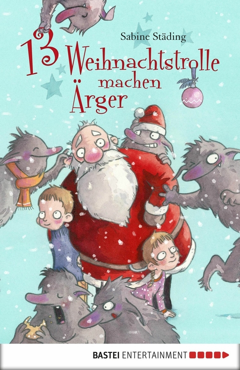 13 Weihnachtstrolle machen &Auml;rger - Sabine St&auml;ding