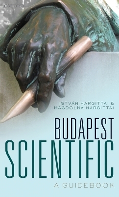 Budapest Scientific - Istv&aacute;n Hargittai, Magdolna Hargittai