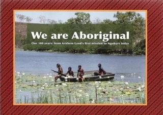 We are Aboriginal