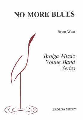 No More Blues - Brian West