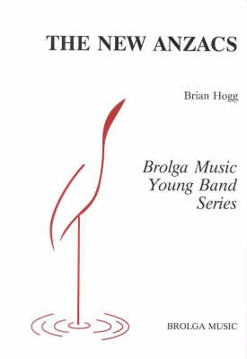 The New Anzacs - Brian Hogg