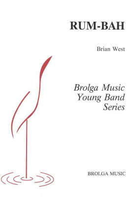 Rum-Bah: Band - Brian West